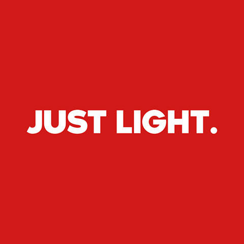 JUST LIGHT. JUST LIGHT.